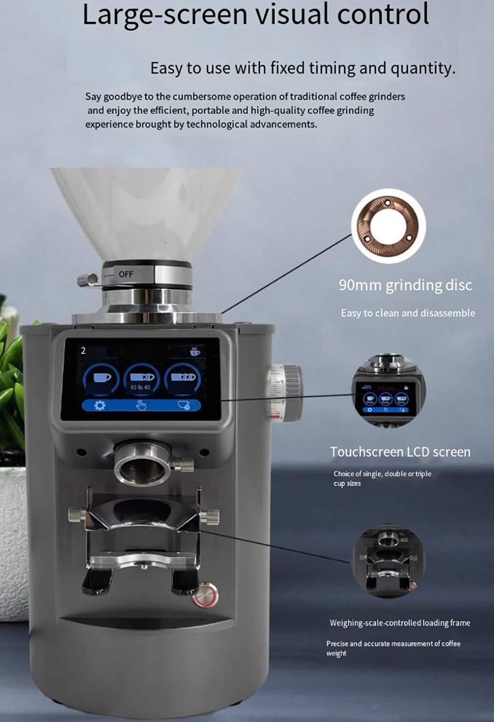 Grinder 90mm burr grind both by weight and by time