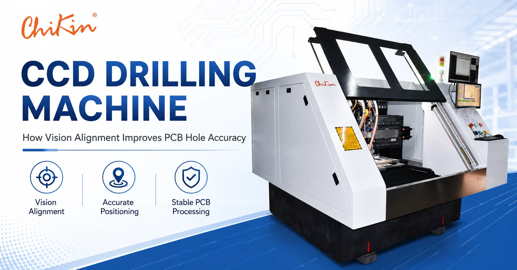 CCD Drilling Machine Guide: How Vision Alignment Improves PCB Hole Accuracy